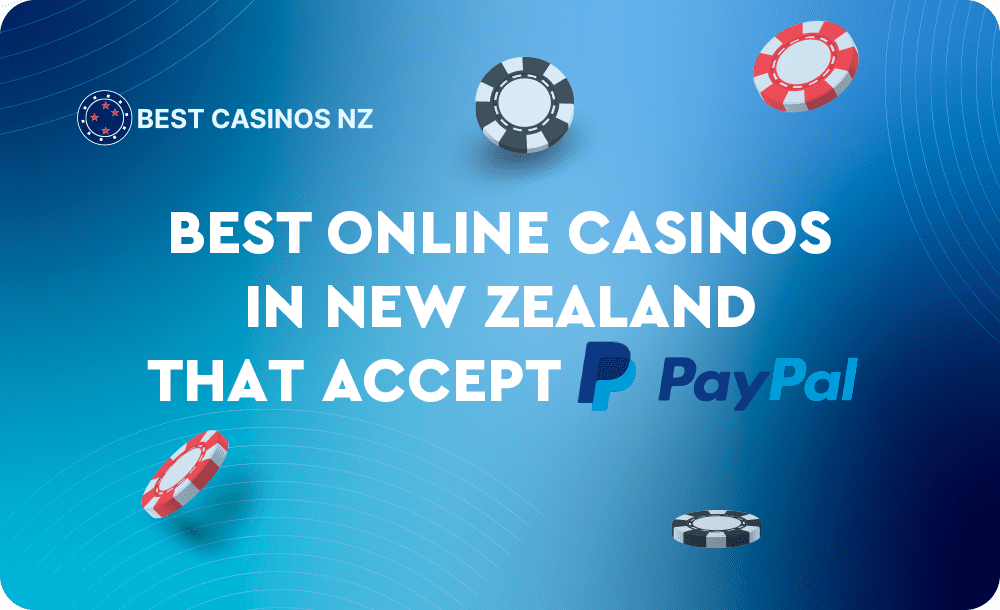 Best PayPal Casinos NZ