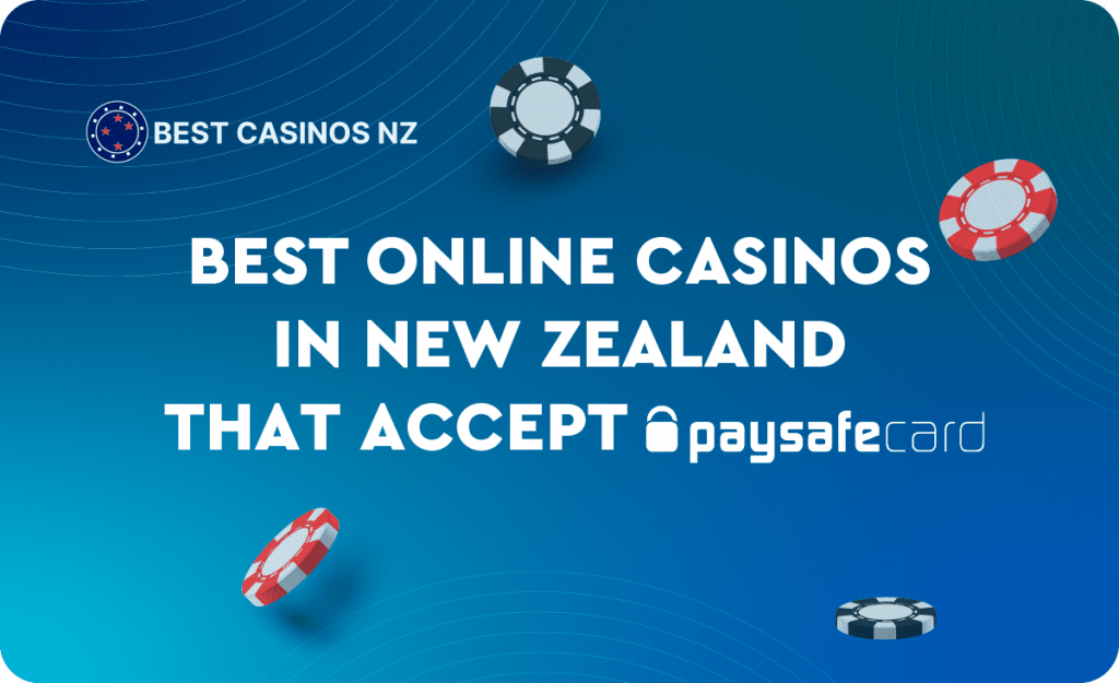 Best Paysafe Casinos Online in New Zealand to Win Real Money